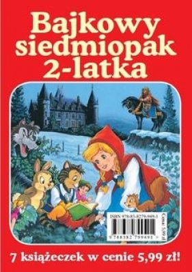 Bajkowy siedmiopak 2-latka - Opracowanie zbiorowe